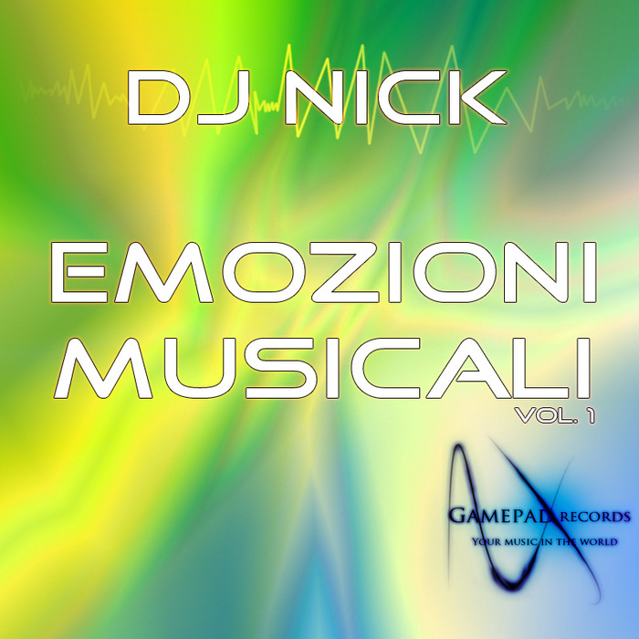 DJ NICK - Emozioni Musicali Vol 1