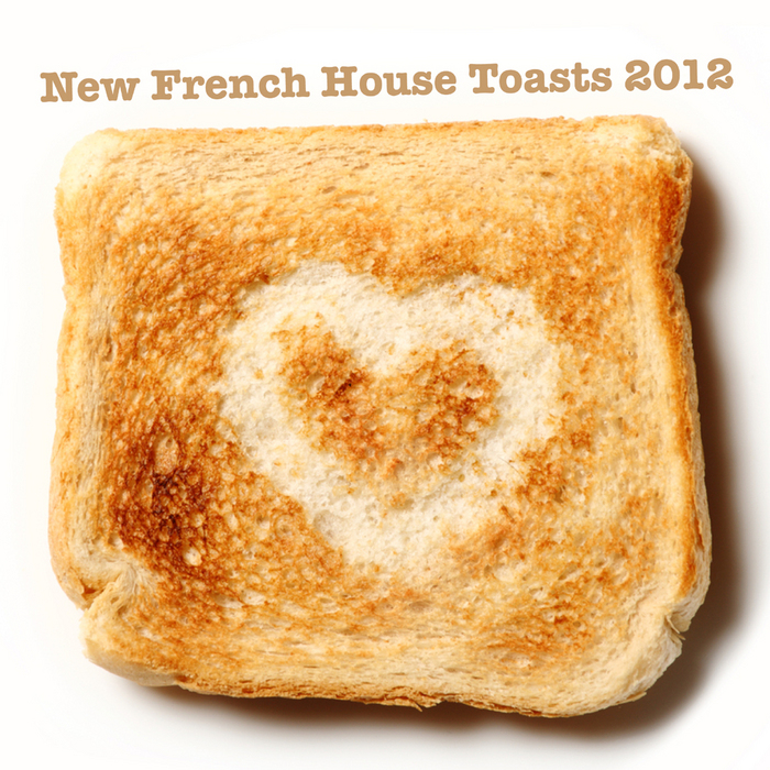 VARIOUS - New French House Toasts 2012