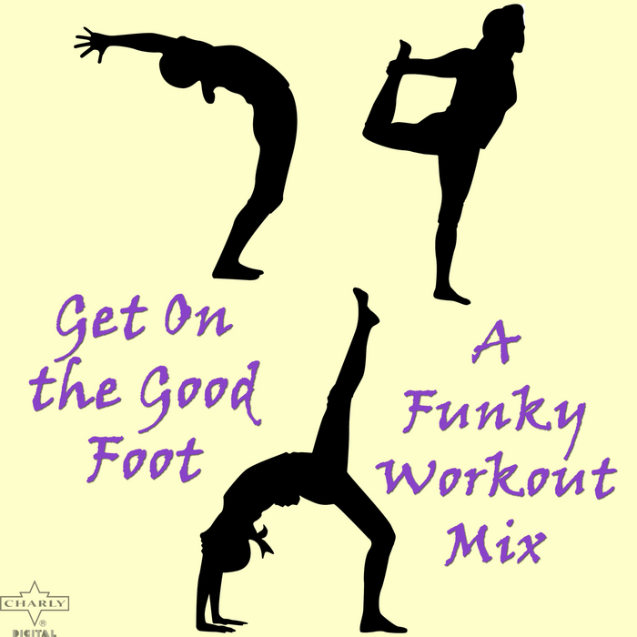 VARIOUS - Get On the Good Foot: A Funky Workout Mix