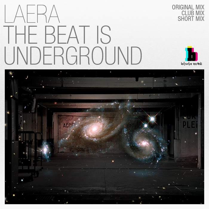 LAERA - The Beat Is Underground
