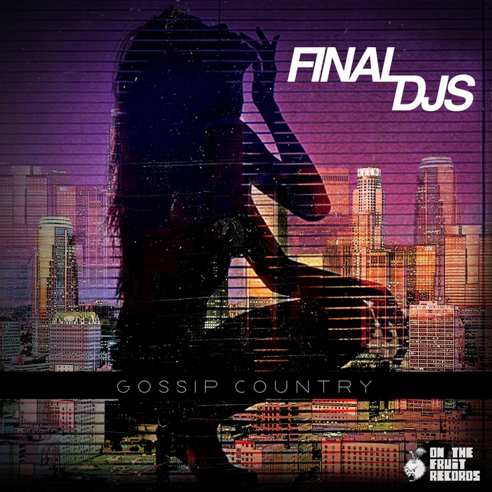 FINAL DJs - Gossip Country