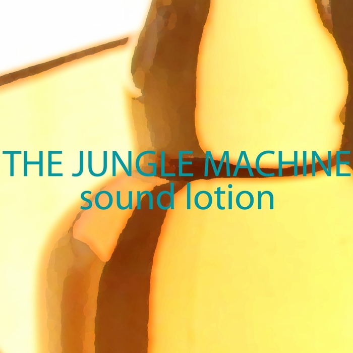 JUNGLE MACHINE, The - Sound Lotion