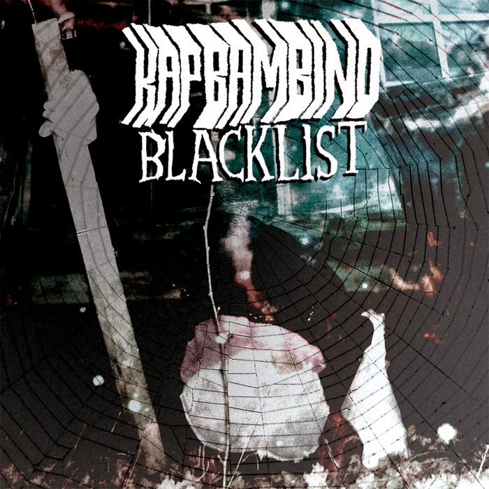 KAP BAMBINO - Blacklist