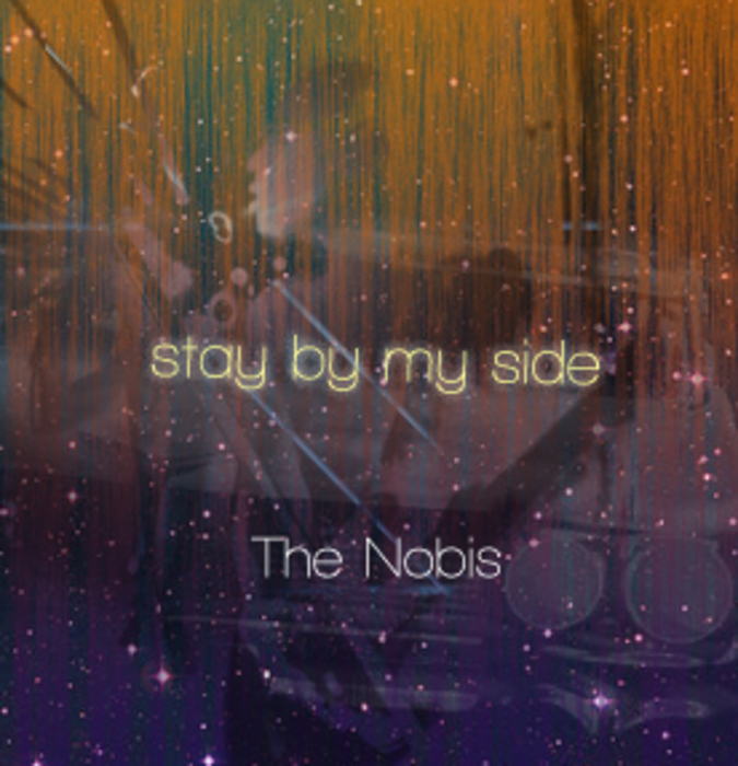 NOBIS, The - Stay BY My Side