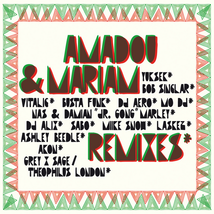AMADOU & MARIAM - Remixes