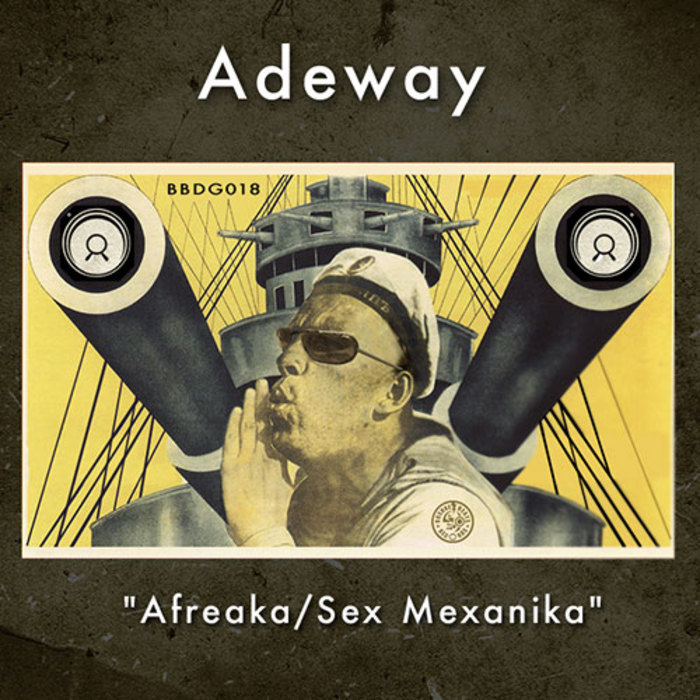 ADEWAY - Afreaka/Sex Mexanika
