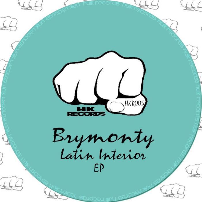 BRYMONTY - Latin Interior EP