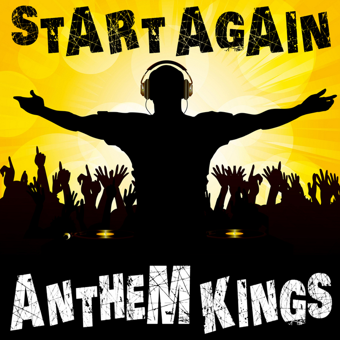 ANTHEM KINGS - Start Again