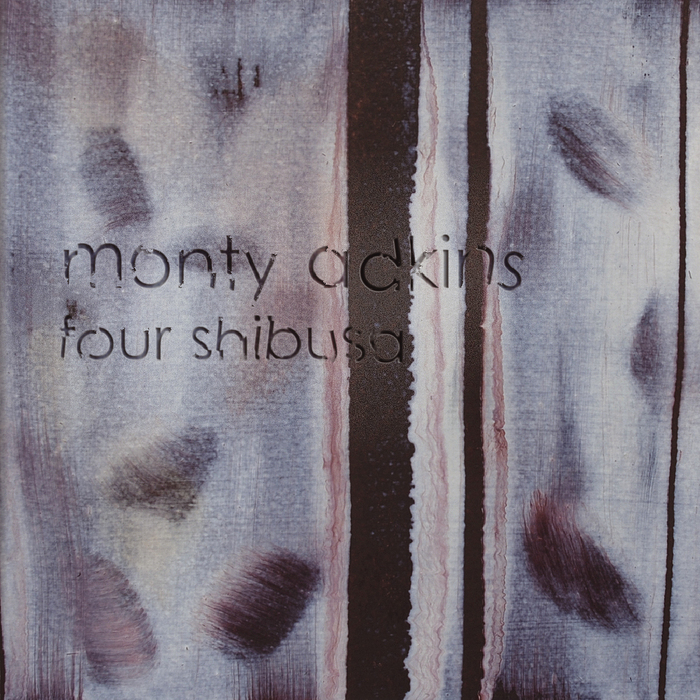 ADKINS, Monty - Four Shibusa