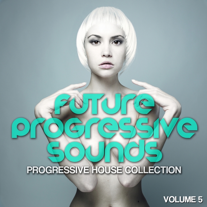 VARIOUS - Future Progressive Sounds Vol 5