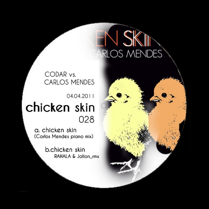 CODAR/CARLOS MENDES - Chicken Skin Part 2
