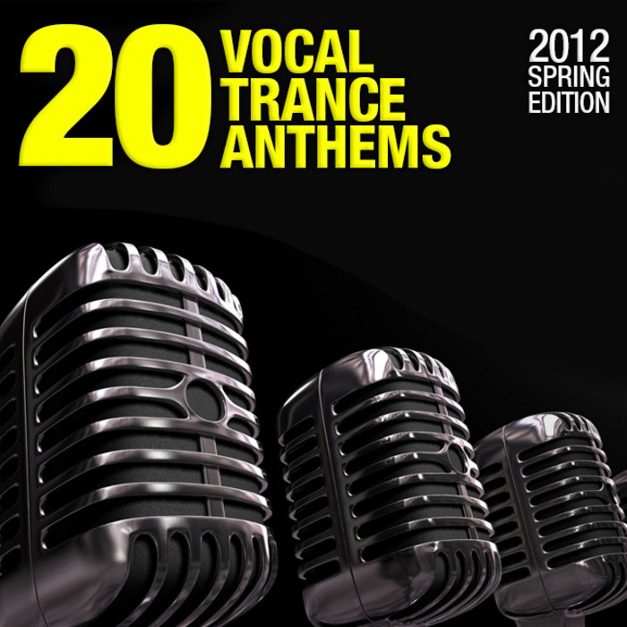 VARIOUS - 20 Vocal Trance Anthems (2012 Spring Edition)