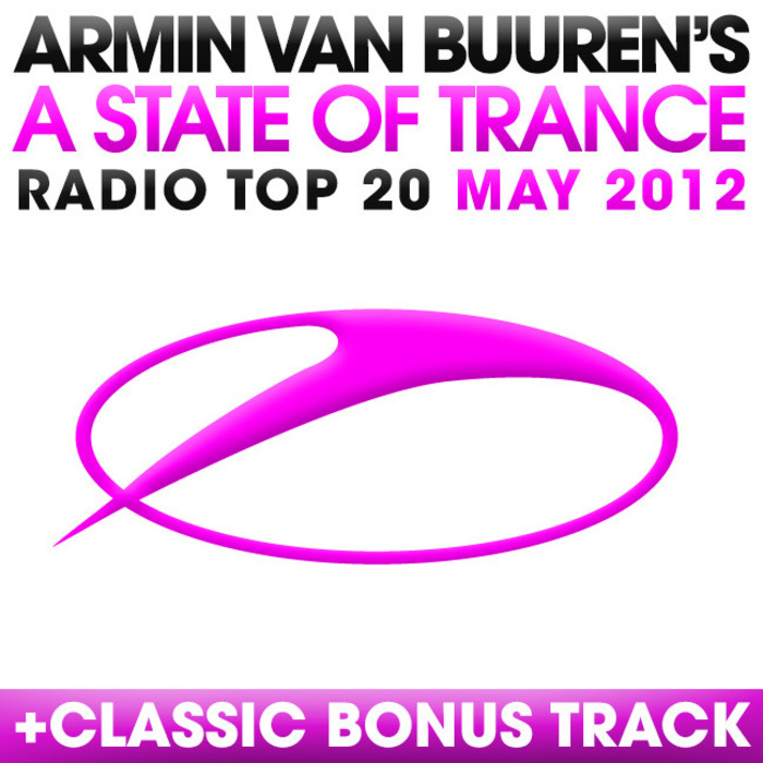 VAN BUUREN, Armin/VARIOUS - A State Of Trance Radio Top 20 May 2012