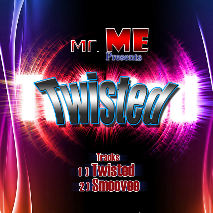 MR ME - Twisted