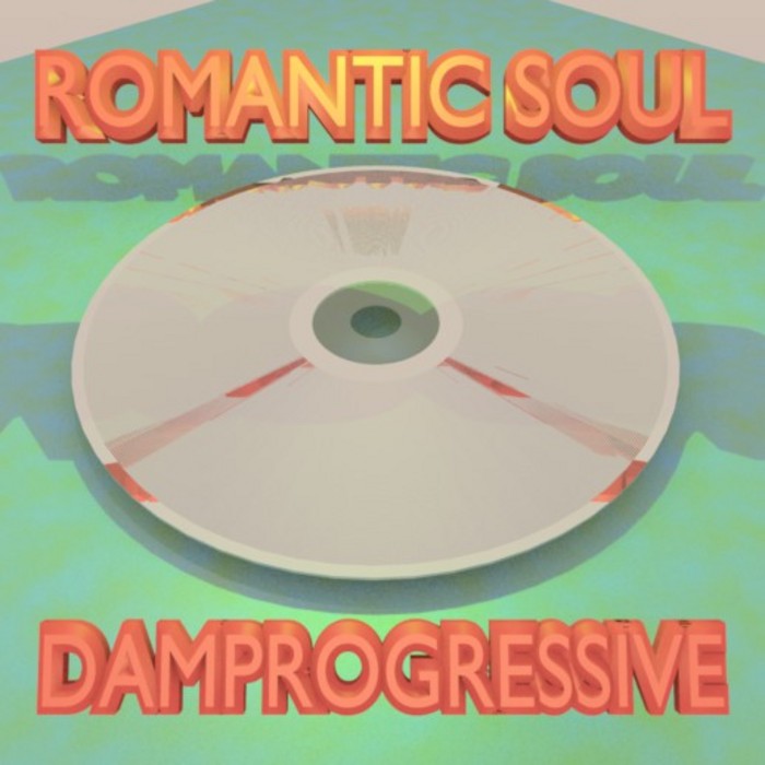 DAMPROGRESSIVE - Romantic Soul