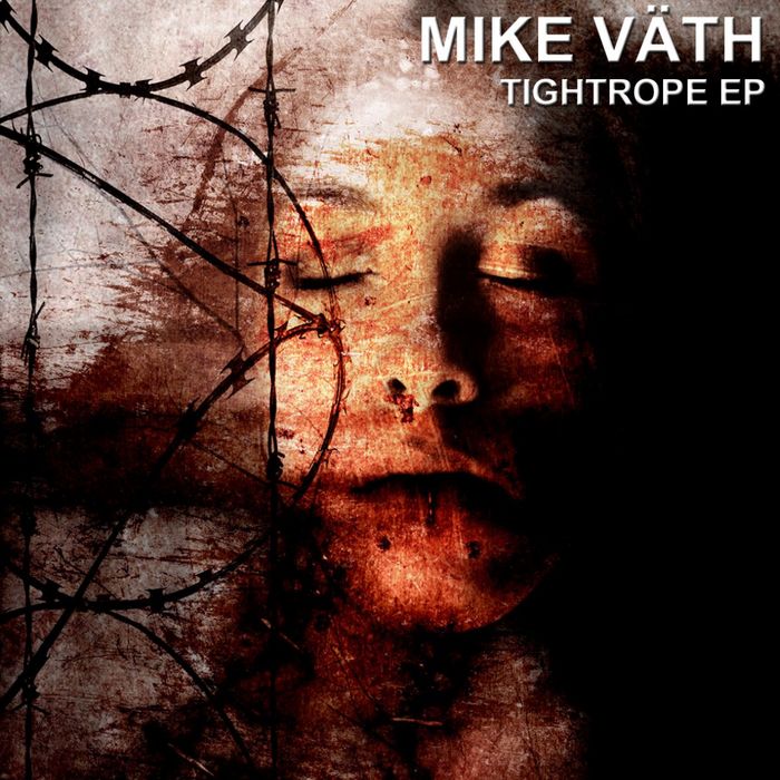 MIKE VATH - Tightrope EP