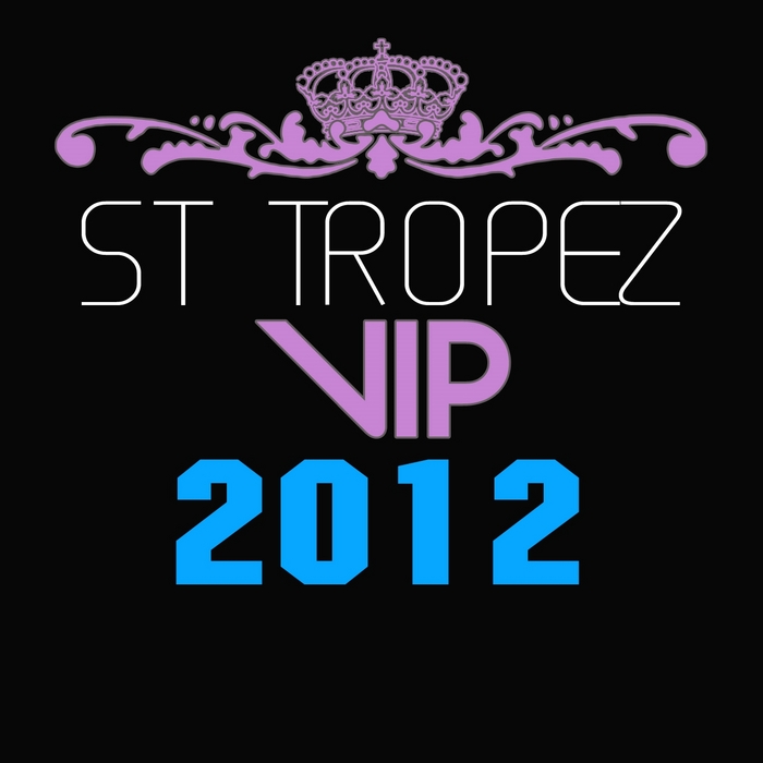 VARIOUS - St Tropez VIP 2012