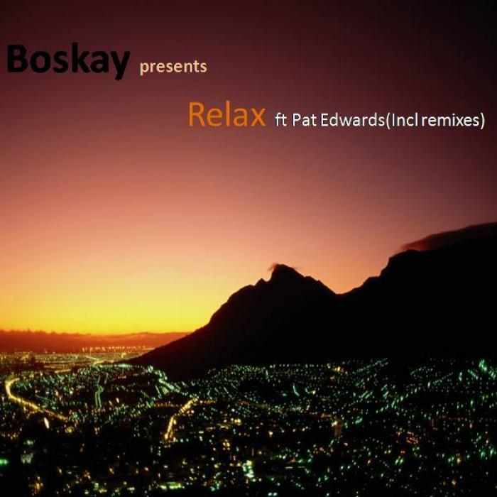 BOSKAY feat PAT EDWARDS - Relax
