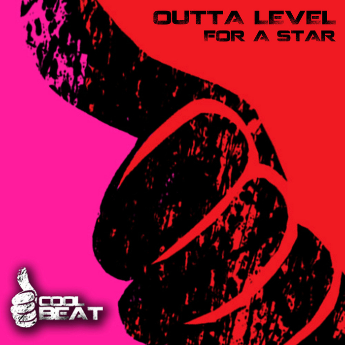 OUTTA LEVEL - For A Star