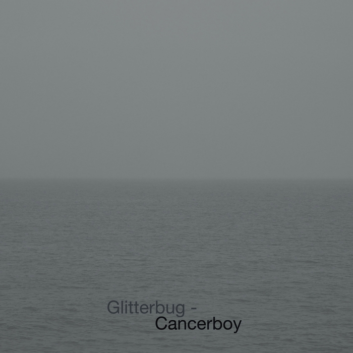 GLITTERBUG - Cancerboy