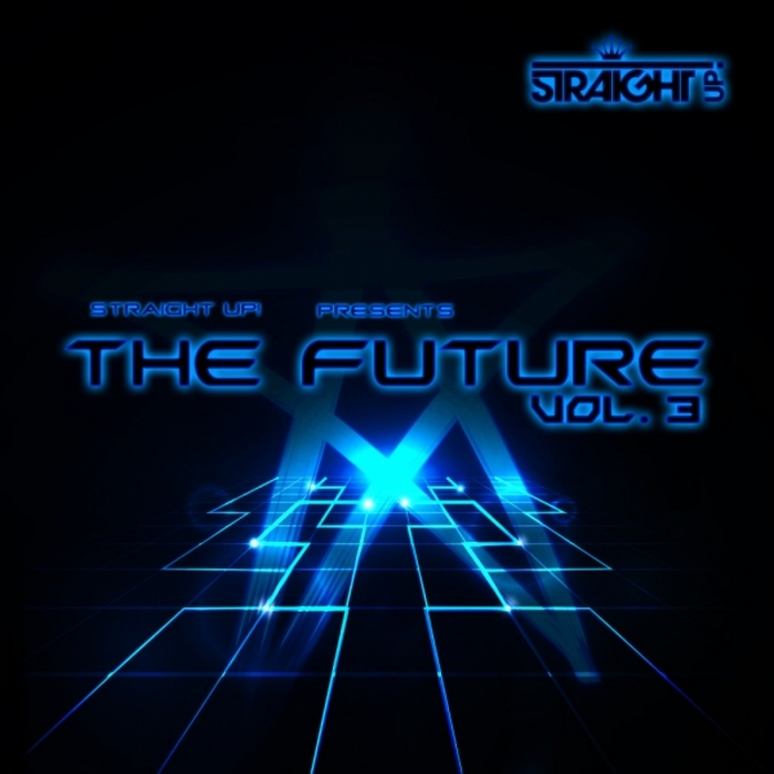 VARIOUS - Straight Up! Presents: The Future Vol 3