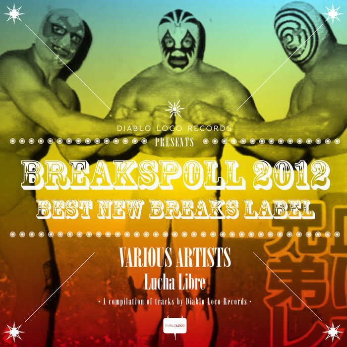 VARIOUS - Lucha Libre (Best New Label Breakspoll 2012)