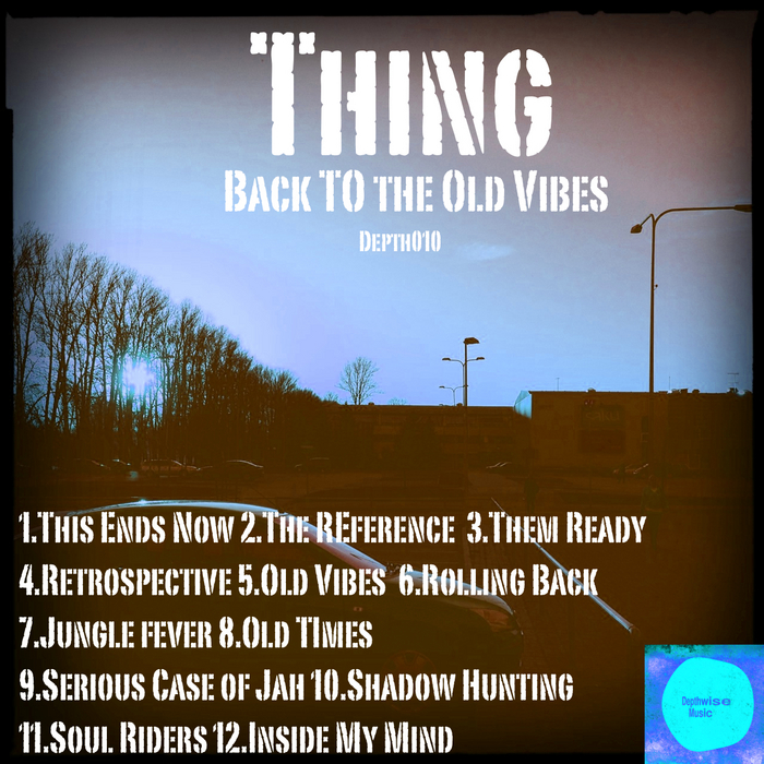 THING - Back To The Old Vibes