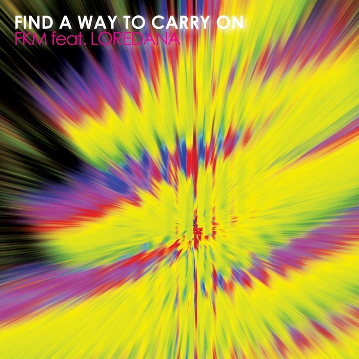 FKM feat LOREDANA - Find A Way To Carry On