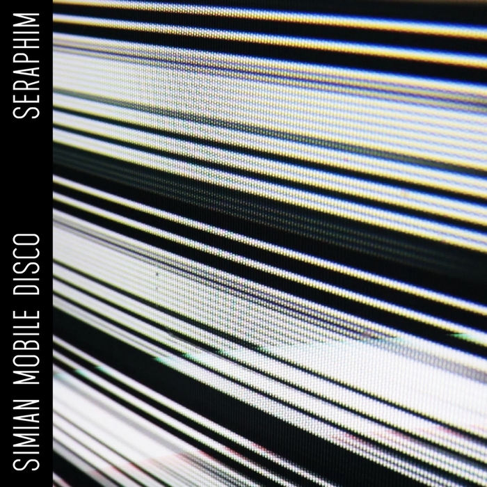 SIMIAN MOBILE DISCO - Seraphim EP
