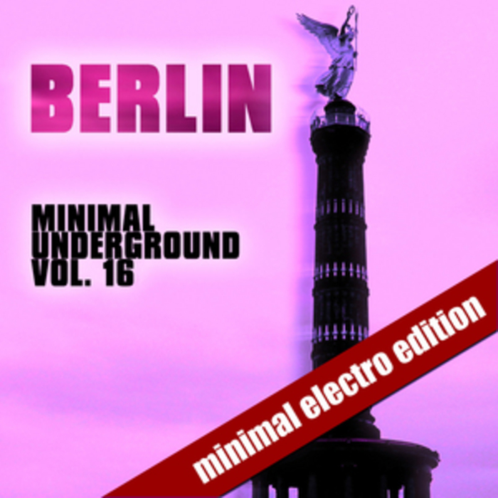 VARIOUS - Berlin Minimal Underground Vol 16