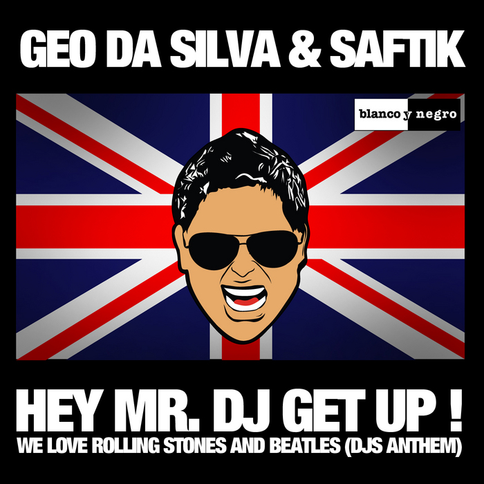 DA SILVA, Geo/SAFTIK - Hey Mr DJ Get Up