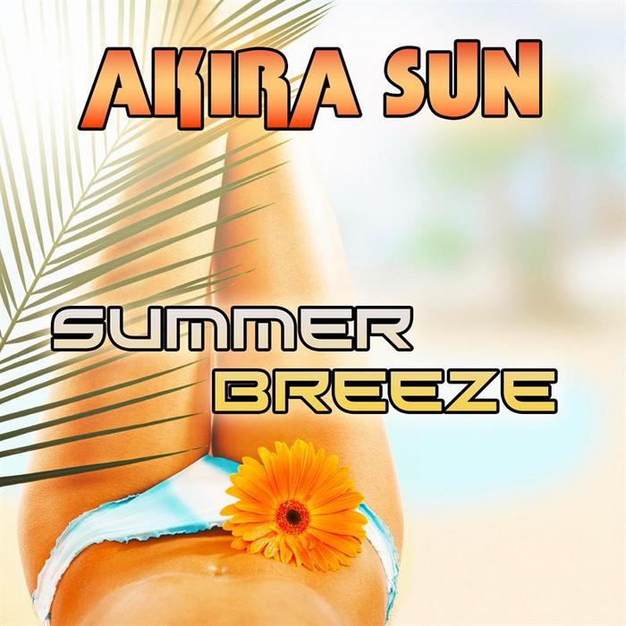 AKIRA SUN - Summer Breeze