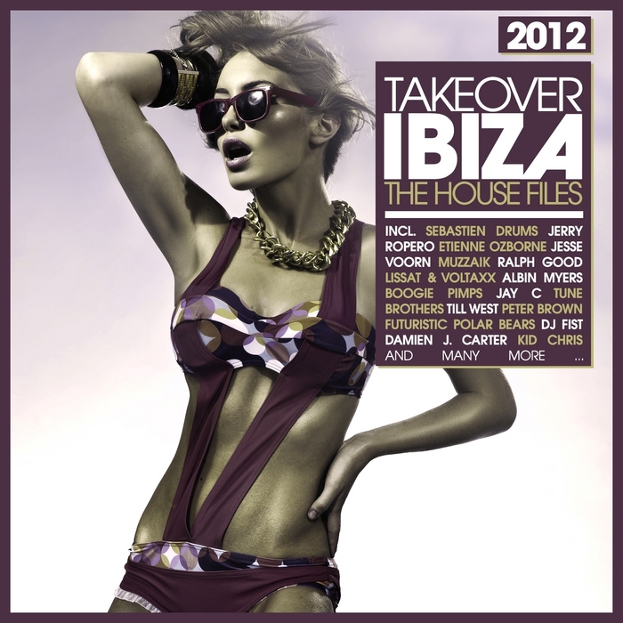 VARIOUS - Takeover Ibiza 2012 (The House Files)