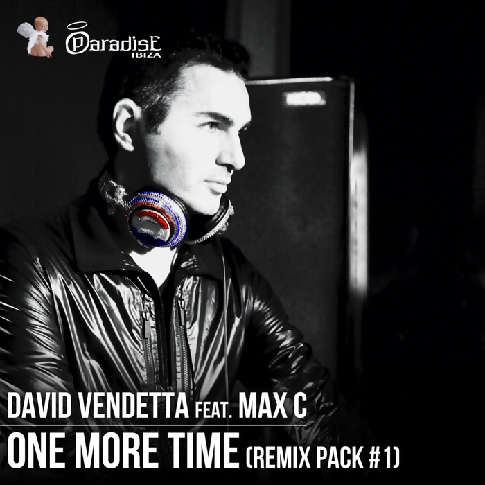 VENDETTA, David feat MAX C - One More Time [Remix Pack, Vol. 1]