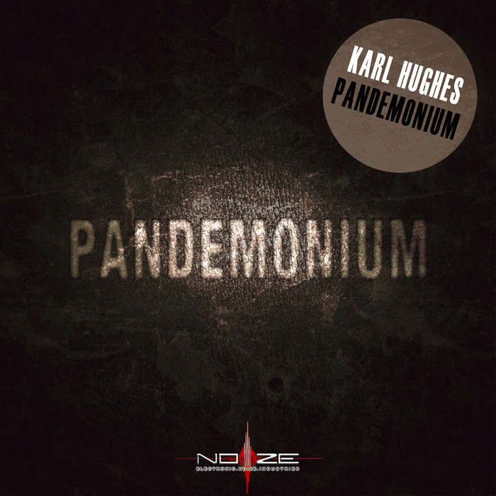 HUGHES, Karl - Pandemonium