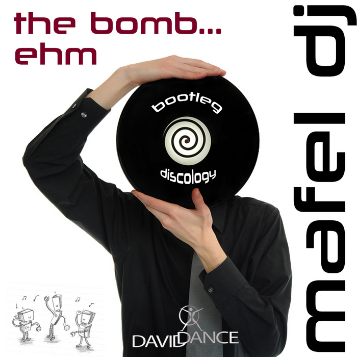 MAFEL DJ - The Bomb Ehm