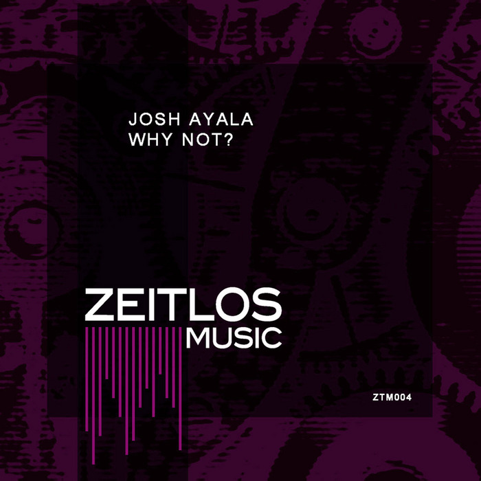 AYALA, Josh - Why Not?