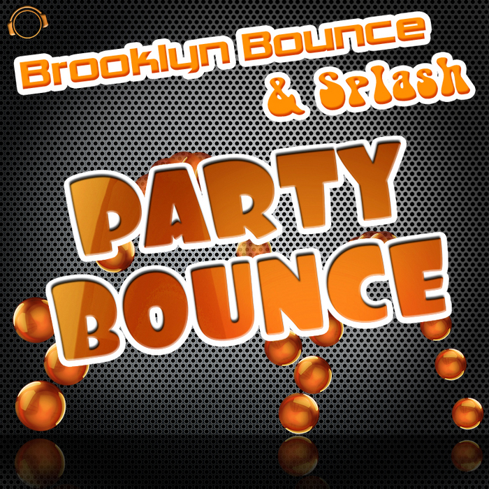 BROOKLYN BOUNCE/SPLASH - Party Bounce