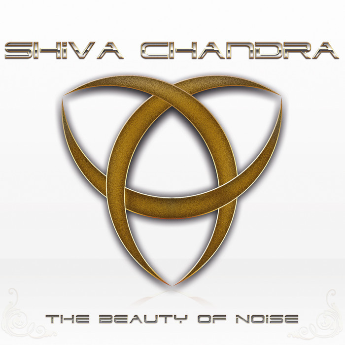 CHANDRA, Sheila - The Beauty of Noise