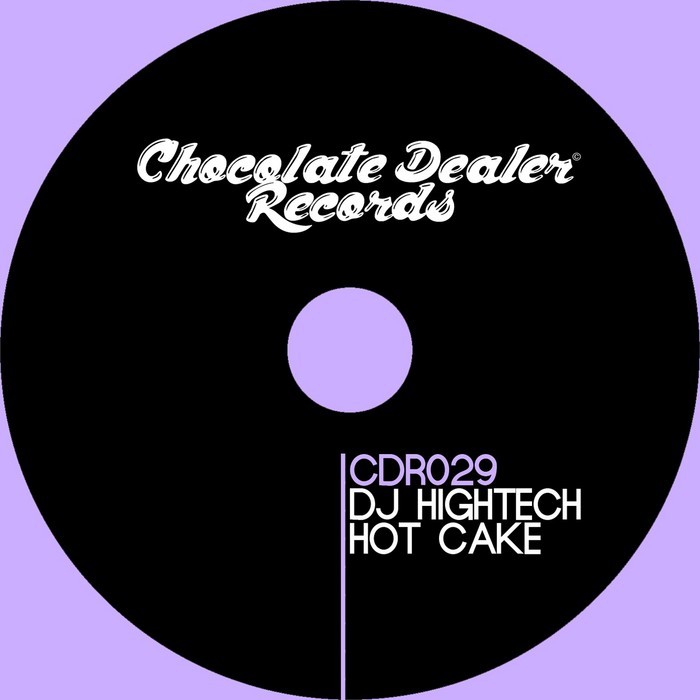 DJ HIGHTECH - Hot Cake