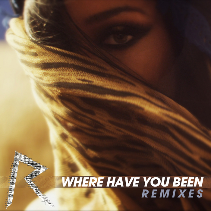 Where Have You Been by Rihanna on MP3 WAV FLAC AIFF ALAC at