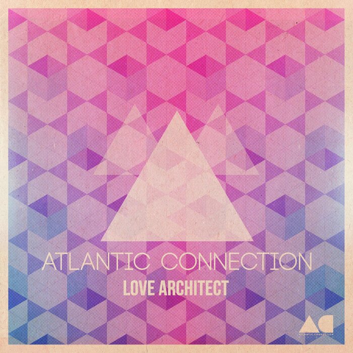 ATLANTIC CONNECTION - Love Architect