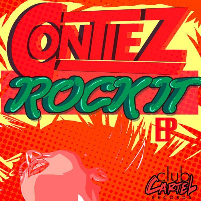 CONTIEZ - Rock It EP