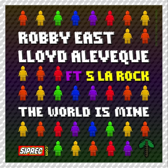 EAST/LLOYD ALEVEQUE feat MC S LA ROCK - The World Is Mine