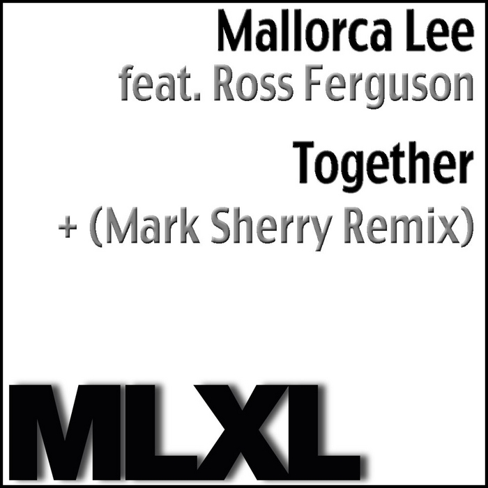 MALLORCA LEE feat ROSS FERGUSON - Together