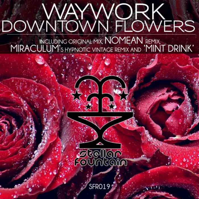 WAYWORK - Downtown Flowers