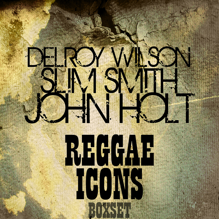 WILSON, Delroy/SLIM SMITH/JOHN HOLT - Reggae Icons Boxset Platinum Edition