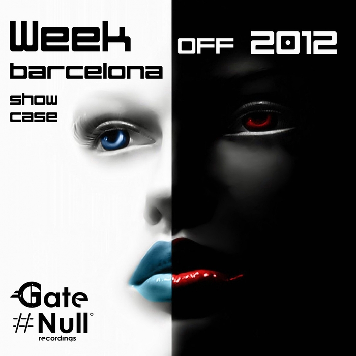 VARIOUS - Week Off Showcase 2012 (Week Off Barcelona: Gate Null Showcase)