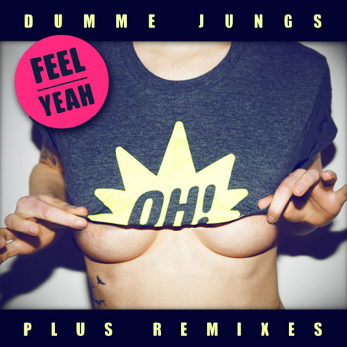 DUMME JUNGS - Feel Yeah