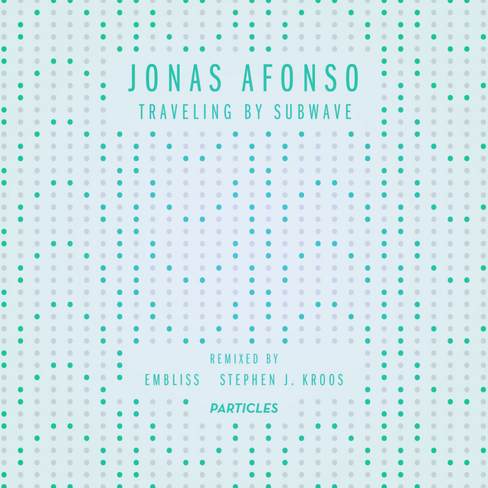 JONAS AFONSO - Traveling By Subwave